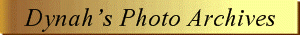 Dynah's Photo Archives